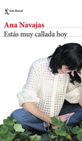Estás Muy Callada Hoy (Novela) / You're So Quiet Today (Novel) 6073917333 Book Cover