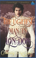 The Ugliest Man in London 1692949357 Book Cover