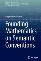 Founding Mathematics on Semantic Conventions 3030885364 Book Cover