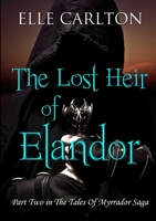 The Lost Heir of Elandor 0244909555 Book Cover