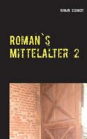 Roman's Mittelalter 2: Neuauflage Die Rache des kleinen Jost / Schatrandsch 3844806202 Book Cover