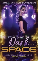 Dark Space (Advena Abductions) 0645673129 Book Cover