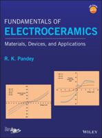 Fundamentals of Electroceramics: Materials, Devices, and Applications 1119057345 Book Cover