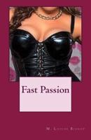 Fast Passion 1539375323 Book Cover