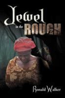 Jewel in the Rough 1477103139 Book Cover