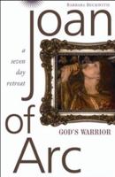 Joan of Arc: God's Warrior: a Seven-day Retreat 0867165707 Book Cover