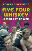 Five Four Whiskey: A Memory of War 1594162077 Book Cover