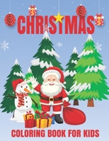 Christmas coloring books For Kids: Fun Children’s Christmas Gift or Present for Toddlers & Kids. Big Christmas Coloring Book with Christmas Trees.Fun Kids Christmas Present. B08M28RB9B Book Cover