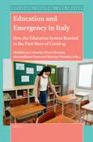 Education and Emergency in Italy How the Education System Reacted to the First Wave of Covid-19 9004523219 Book Cover