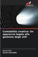 Contabilità creativa: Un approccio legale alla gestione degli utili (Italian Edition) 6208139449 Book Cover
