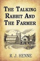 The Talking Rabbit and the Farmer 1456073370 Book Cover