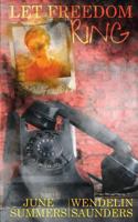 Let Freedom Ring 1509208348 Book Cover