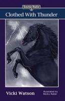 Clothed With Thunder 0984724222 Book Cover