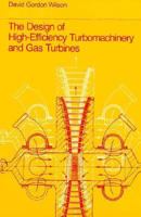 The Design of High-Efficiency Turbomachinery and Gas Turbines (2nd Edition) 026223114X Book Cover