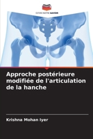 Approche postérieure modifiée de l'articulation de la hanche (French Edition) 6207499336 Book Cover