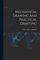 Mechanical Drawing and Practical Drafting 1016446950 Book Cover