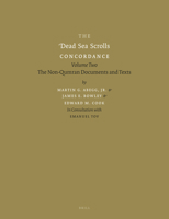 The Dead Sea Scrolls Concordance, Volume 2: The Non-Qumran Documents and Texts 9004308490 Book Cover