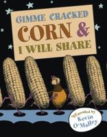 Gimme Cracked Corn and I Will Share 0802796842 Book Cover