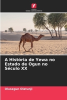 A História de Yewa no Estado de Ogun no Século XX (Portuguese Edition) 6203883255 Book Cover