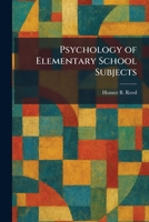 Psychology of Elementary School Subjects 1025934911 Book Cover