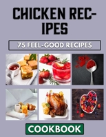Chicken Recipes: Great Ideas And Recipes For An Amazing Beans Dish B0BL9ZLYLN Book Cover