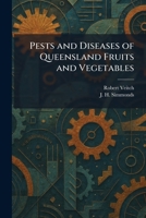 Pests and Diseases of Queensland Fruits and Vegetables 1025903005 Book Cover