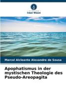 Apophatismus in der mystischen Theologie des Pseudo-Areopagita (German Edition) 6202465042 Book Cover