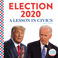 Election 2020:: A Lesson in Civics 1532195915 Book Cover