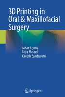 3D Printing in Oral & Maxillofacial Surgery 3030777898 Book Cover