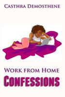 Work From Home Confessions 1522924051 Book Cover