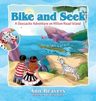 Bike and Seek: A Geocache Adventure on Hilton Head Island 1977218350 Book Cover