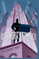 Superiority Complex 1477534520 Book Cover