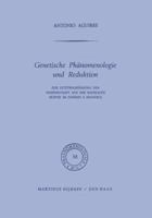 Genetische Phanomenologie Und Reduktion: Zur Letztbegrundung Der Wissenschaft Aus Der Radikalen Skepsis Im Denken E. Husserls 9024750253 Book Cover