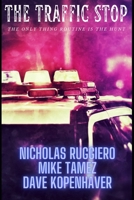 The traffic stop: The only thing routine is the hunt B09RVDY96B Book Cover