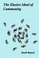 The Elusive Ideal of Community 1636254780 Book Cover