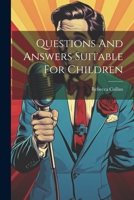 Questions And Answers Suitable For Children 1377268977 Book Cover
