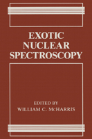 Exotic Nuclear Spectroscopy 1461366372 Book Cover