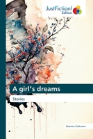 A girlʼs dreams: Stories 6200111588 Book Cover