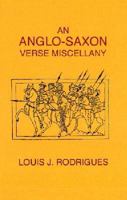 An Anglo-Saxon Verse Miscellany 1861430361 Book Cover