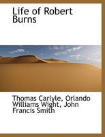 Life of Robert Burns 1517382475 Book Cover