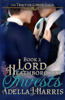 Lord Heathborough Invests 1548313068 Book Cover
