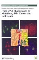 From DNA Photolesions to Mutations, Skin Cancer and Cell Death 0854043268 Book Cover