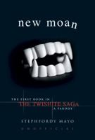 New Moan: The Twishite Saga - A Parody 1843174448 Book Cover