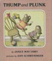 Thump and Plunk (My First I Can Read Book) 0064442675 Book Cover