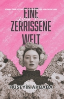 Sirfinti Dünya -Eine zerrissene Welt: Roman über Bekenntnis, Schweigen und verlorene Liebe (German Edition) B0GJPRV6VC Book Cover