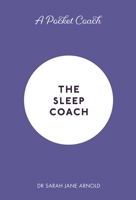 The Sleep Coach 178243917X Book Cover