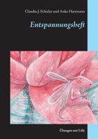 Entspannungsheft: Übungen mit Lilly 3752832800 Book Cover