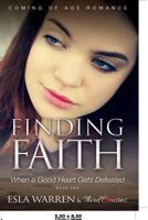 When a Good Heart Gets Defeated (Finding Faith, #2) 1683057600 Book Cover