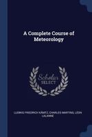 A Complete Course of Meteorology 1345011539 Book Cover