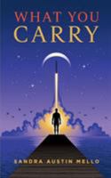 What You Carry 0999733001 Book Cover